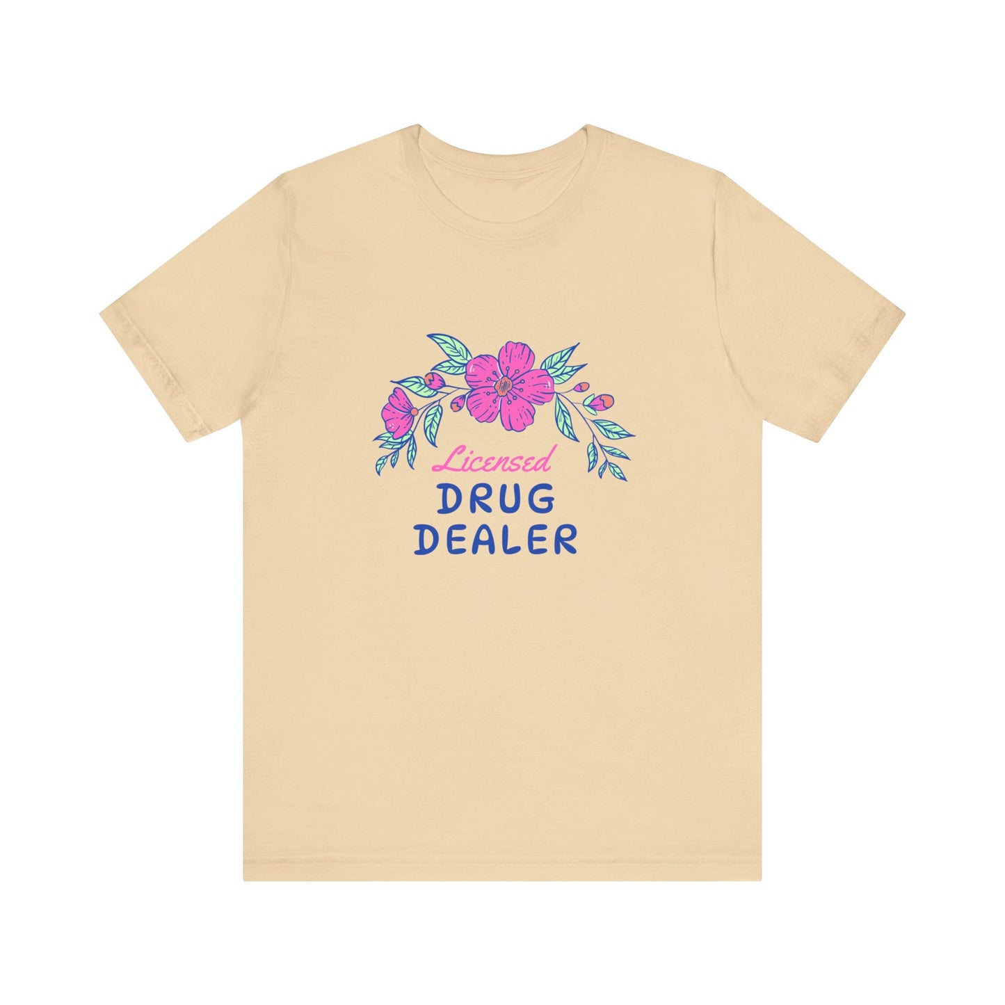 Licensed Drug Dealer Floral Nurse T-Shirt